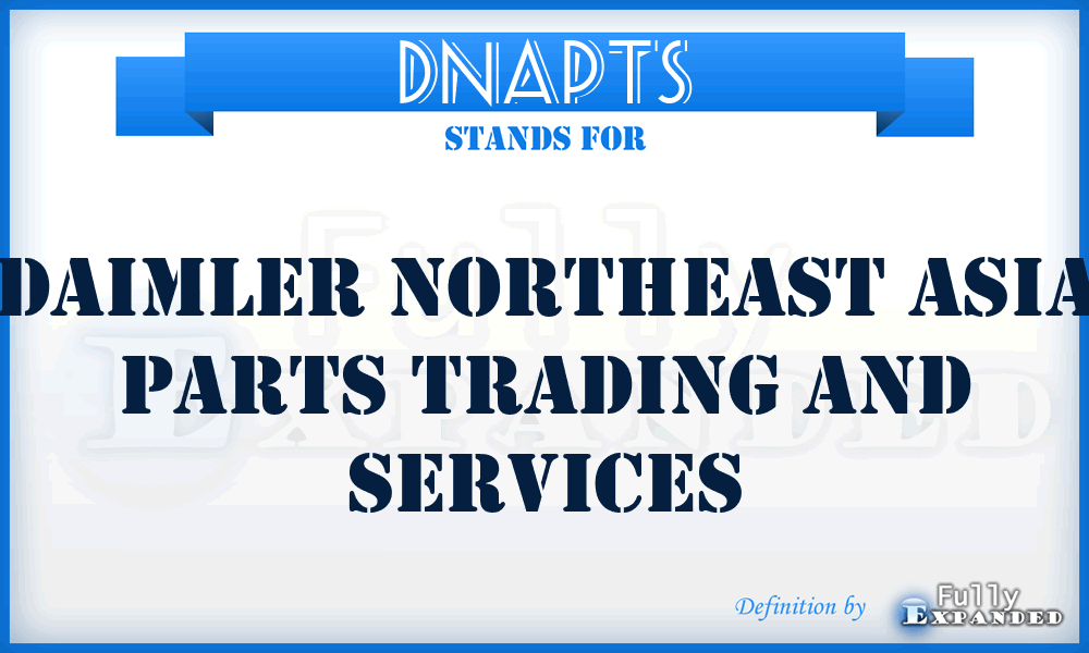 DNAPTS - Daimler Northeast Asia Parts Trading and Services
