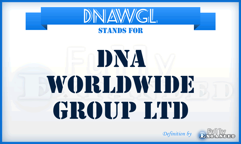 DNAWGL - DNA Worldwide Group Ltd