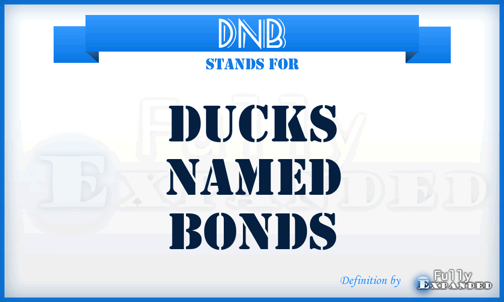 DNB - Ducks Named Bonds