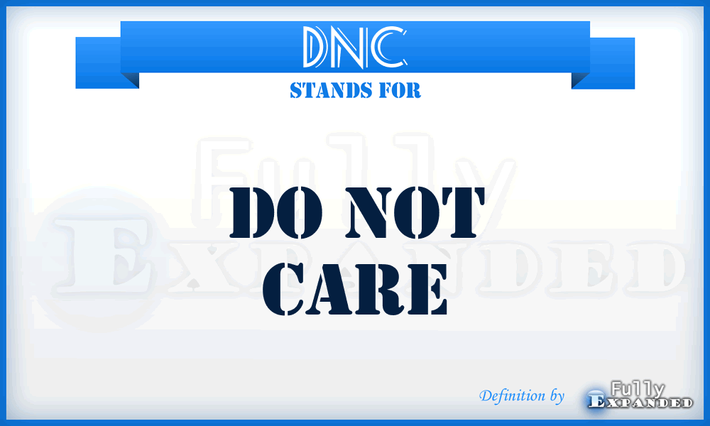 DNC - Do Not Care