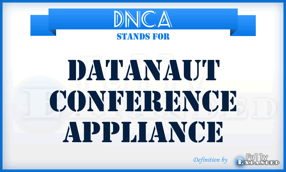 DNCA - DataNaut Conference Appliance