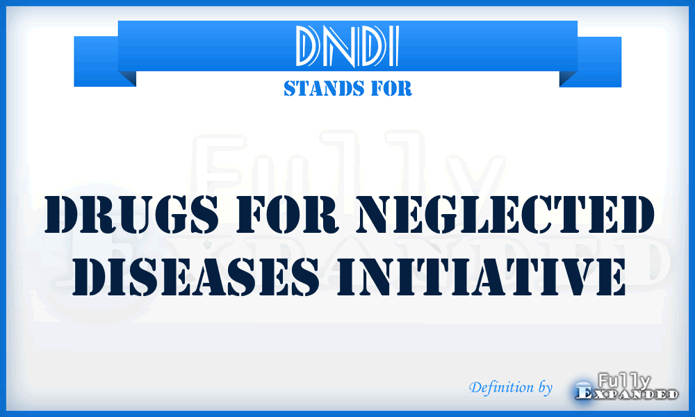 DNDI - Drugs For Neglected Diseases Initiative