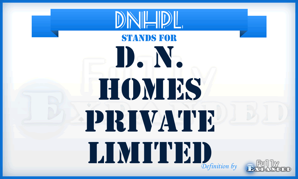 DNHPL - D. N. Homes Private Limited