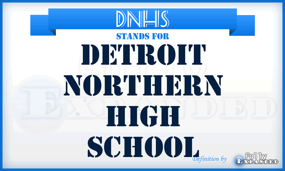 DNHS - Detroit Northern High School