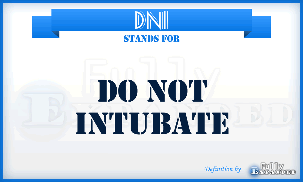 DNI - Do Not Intubate