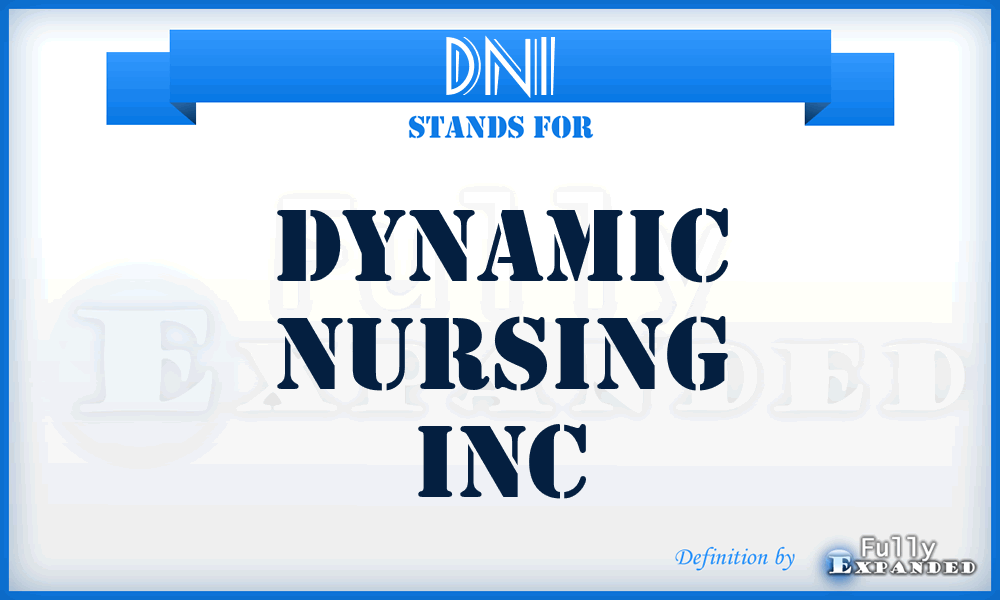 DNI - Dynamic Nursing Inc