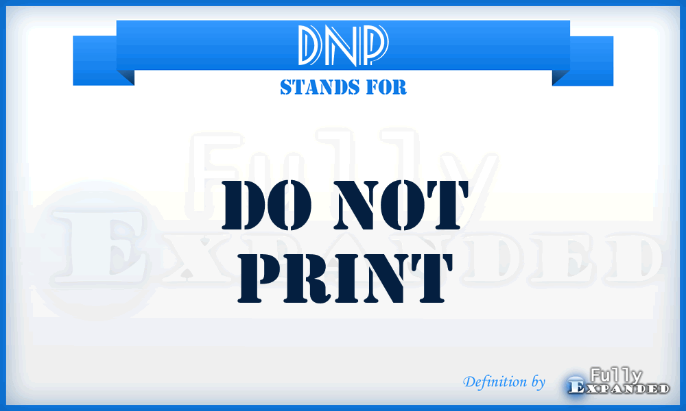 DNP - Do Not Print