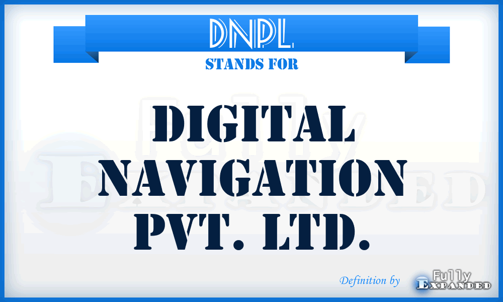 DNPL - Digital Navigation Pvt. Ltd.