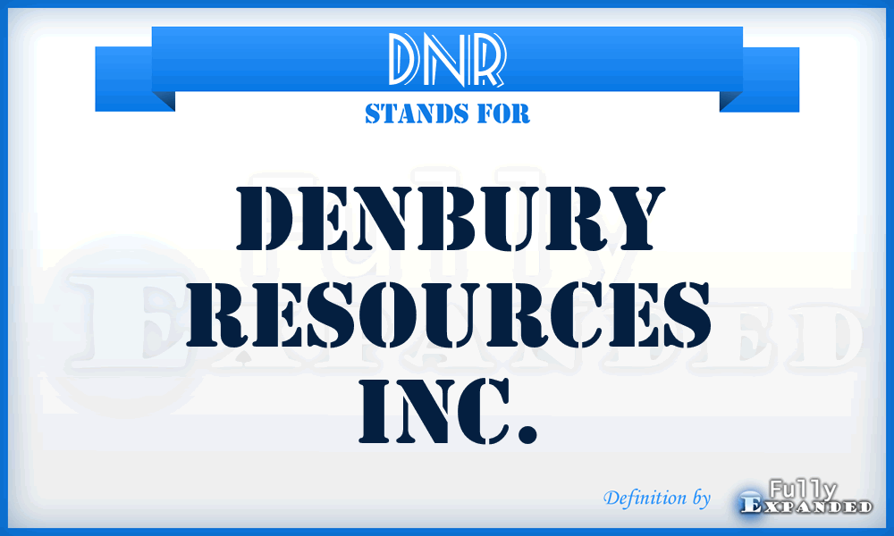 DNR - Denbury Resources Inc.