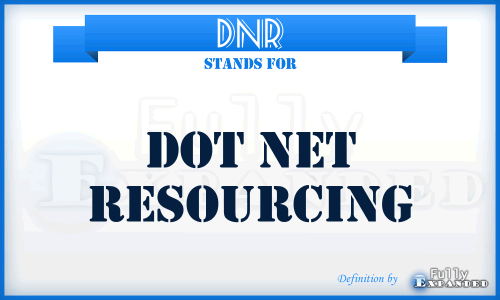 DNR - Dot Net Resourcing
