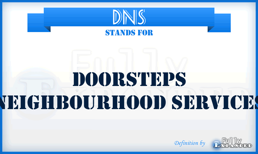 DNS - Doorsteps Neighbourhood Services