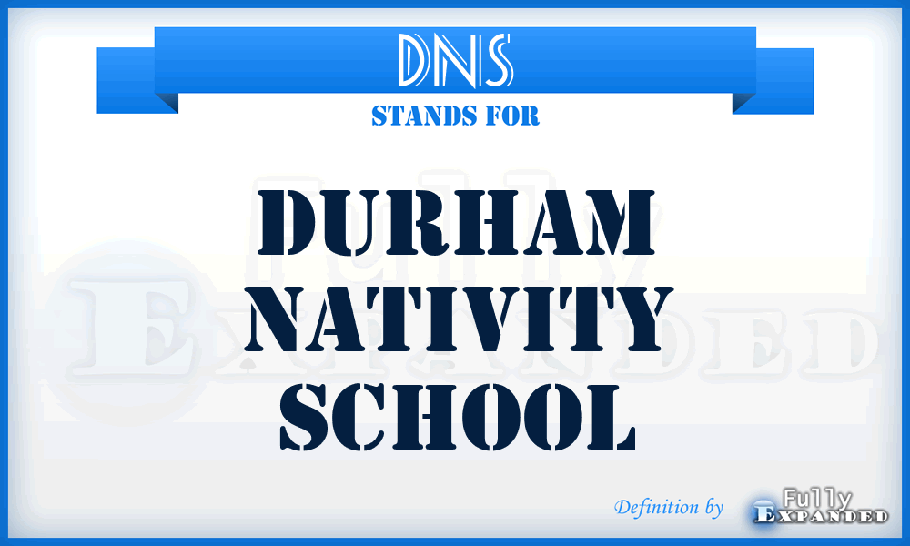 DNS - Durham Nativity School