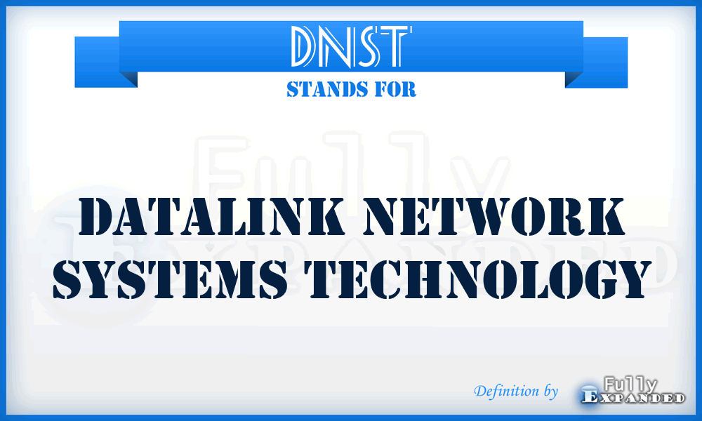 DNST - Datalink Network Systems Technology