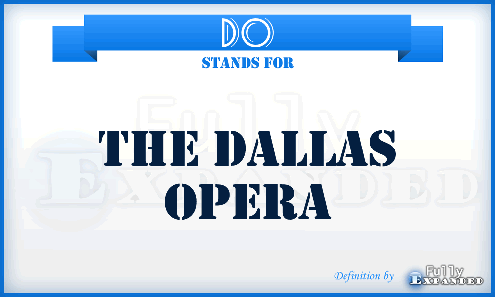 DO - The Dallas Opera