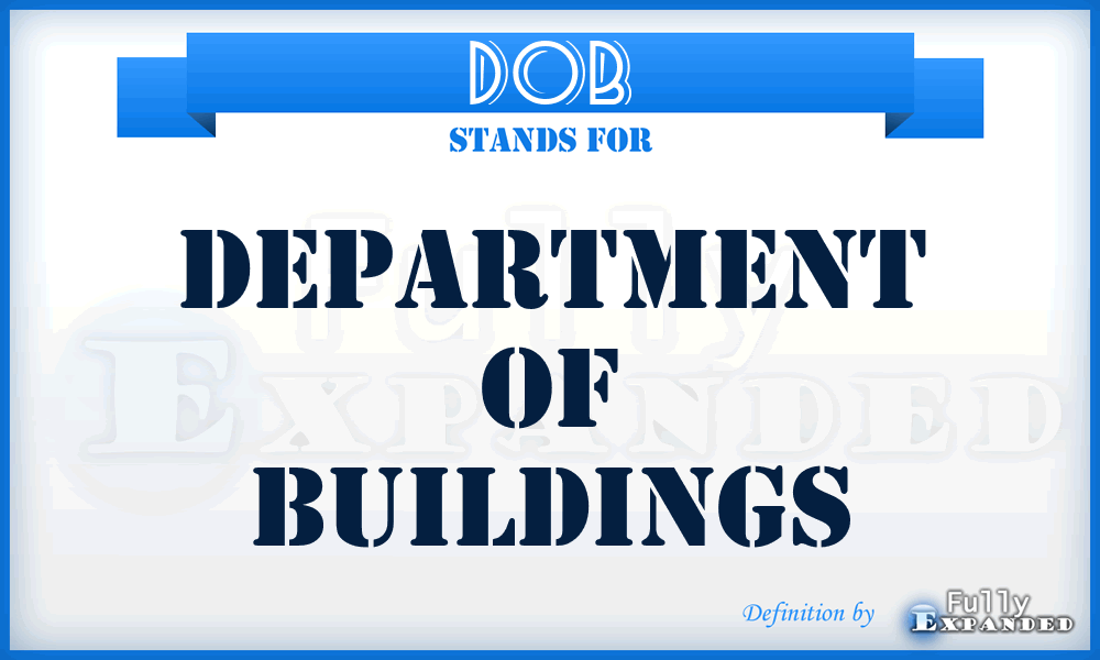 DOB - Department Of Buildings