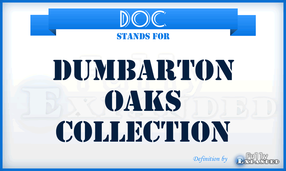 DOC - Dumbarton Oaks Collection