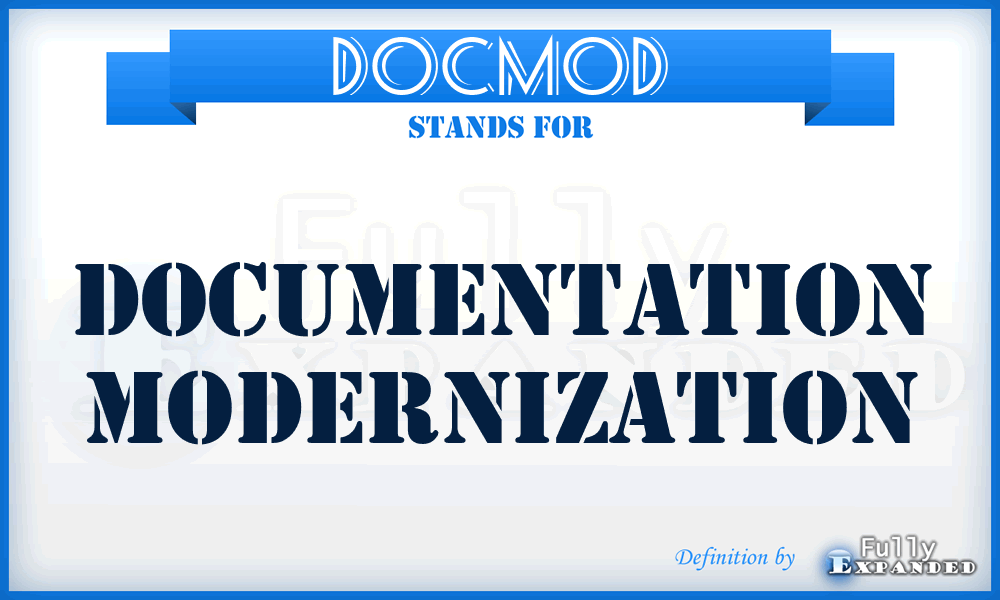 DOCMOD - Documentation Modernization