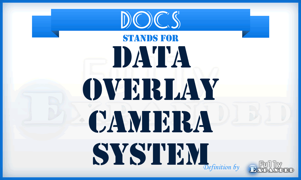DOCS - Data Overlay Camera System