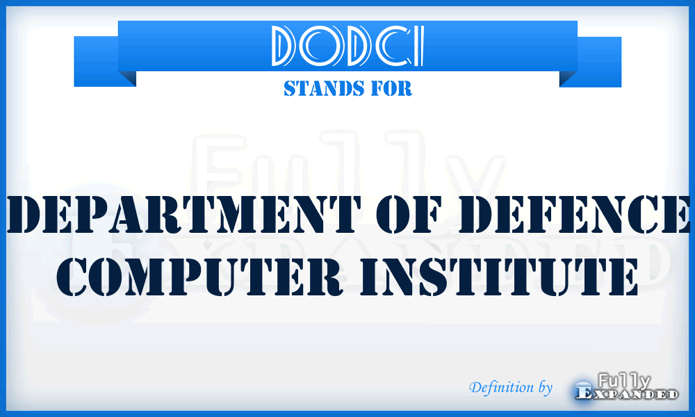 DODCI - Department Of Defence Computer Institute