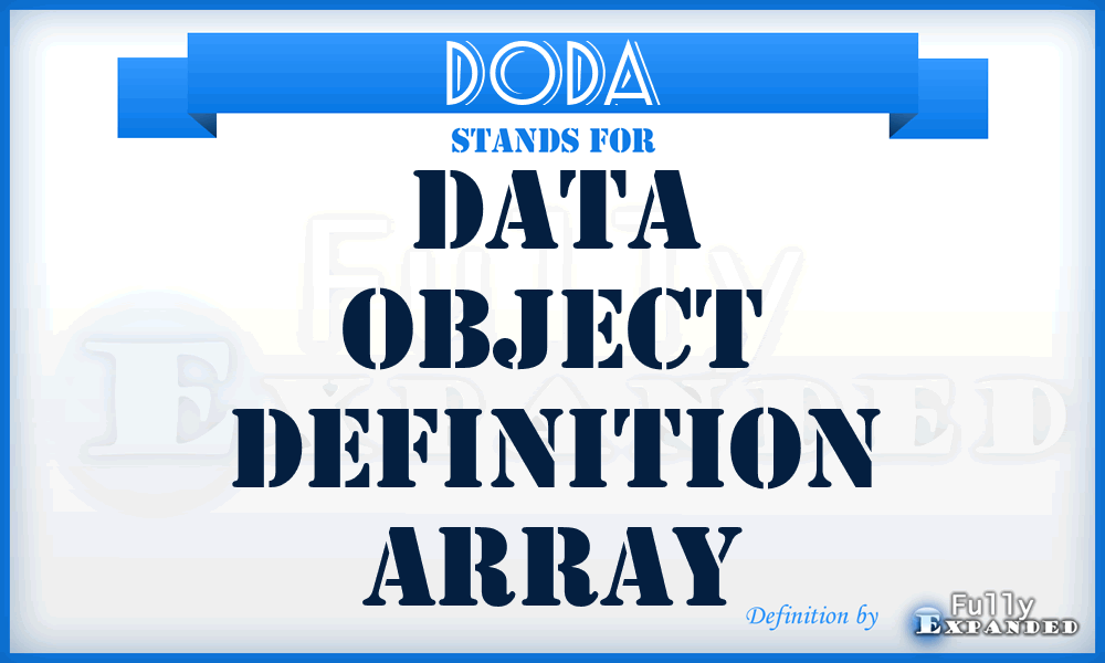 DODA - Data Object Definition Array