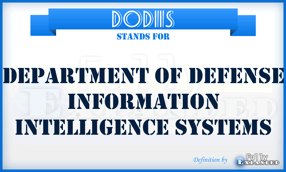 DODIIS - Department Of Defense Information Intelligence Systems