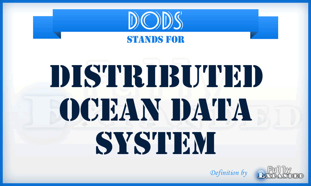 DODS - Distributed Ocean Data System