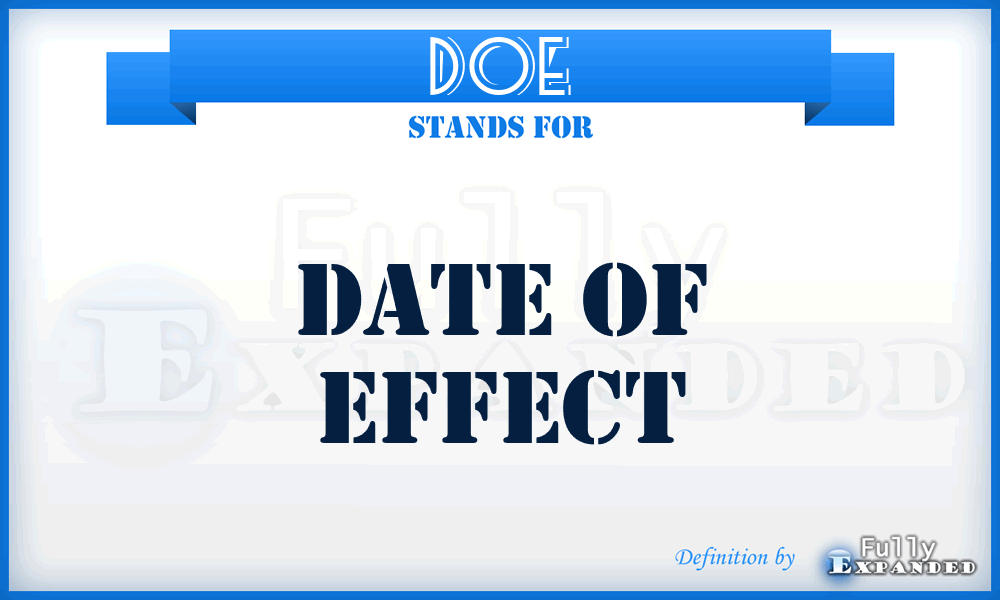 DOE - Date of Effect