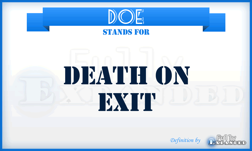 DOE - Death On Exit