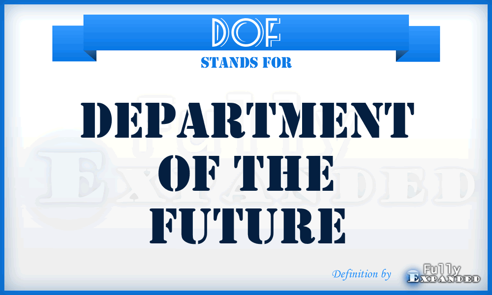 DOF - Department Of the Future