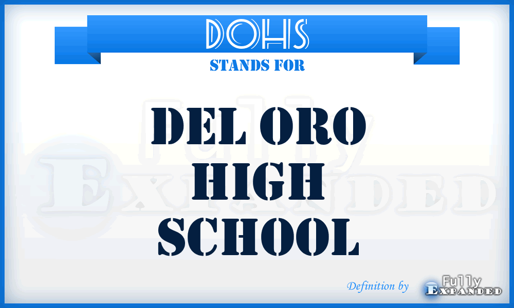 DOHS - Del Oro High School