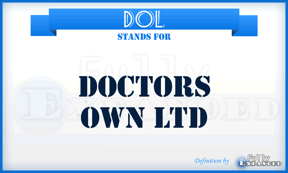 DOL - Doctors Own Ltd