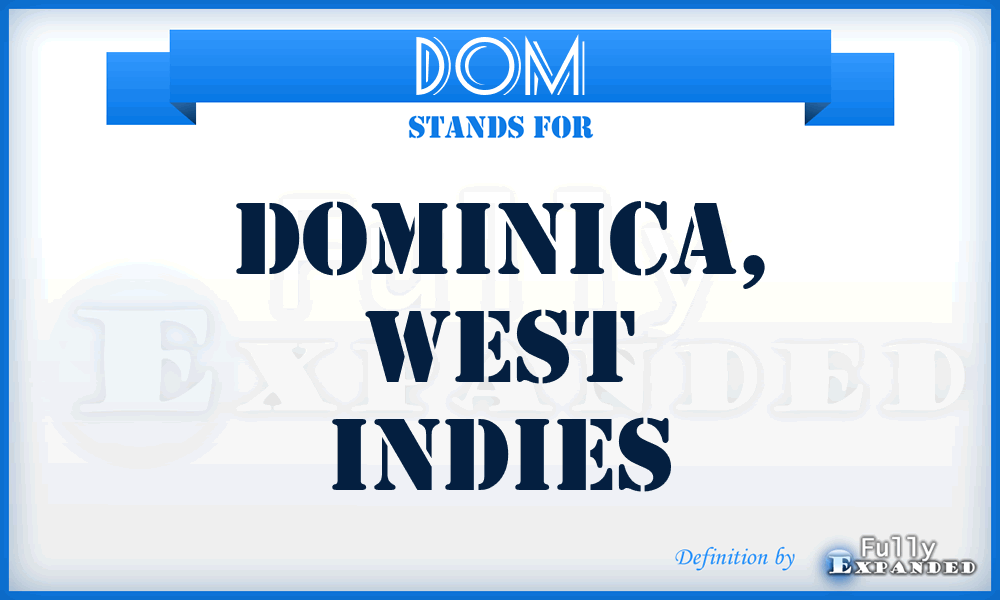 DOM - Dominica, West Indies
