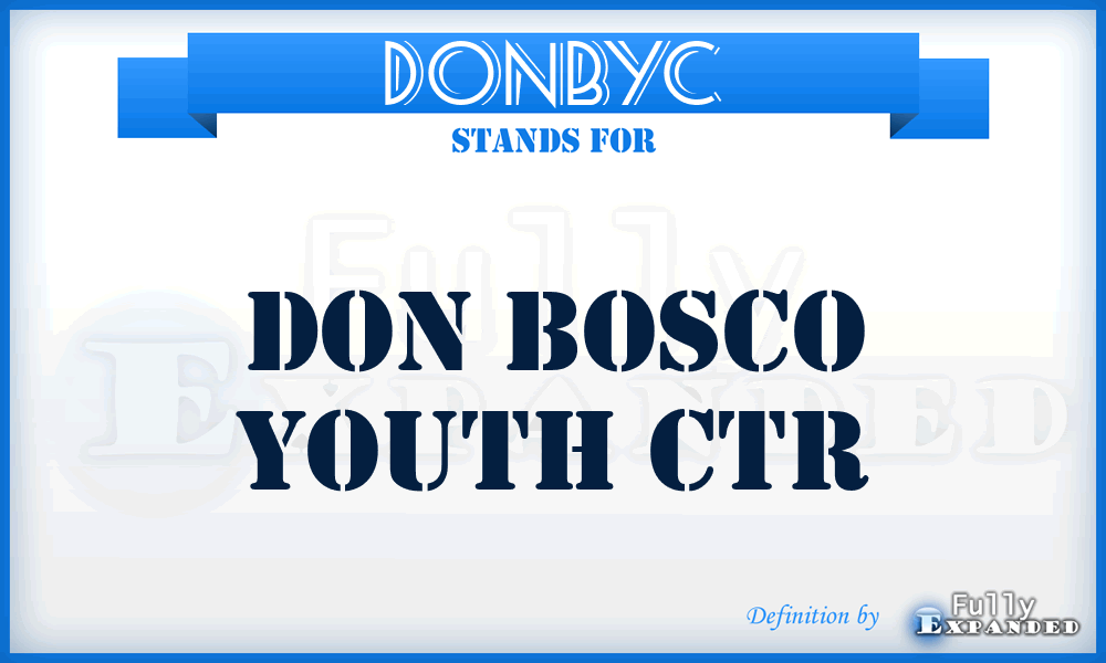 DONBYC - DON Bosco Youth Ctr