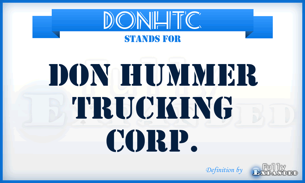 DONHTC - DON Hummer Trucking Corp.