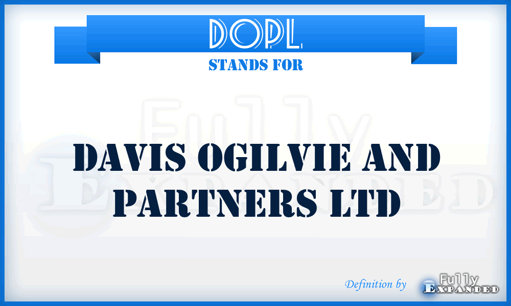 DOPL - Davis Ogilvie and Partners Ltd