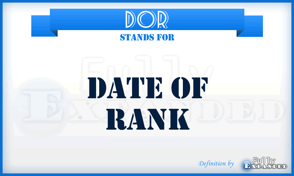 DOR - date of rank