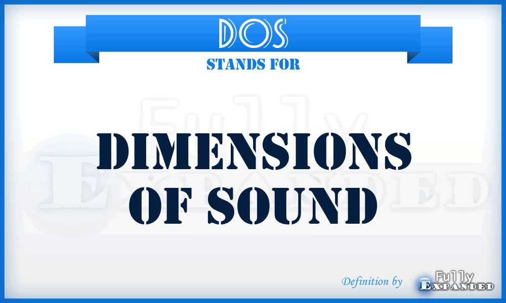 DOS - Dimensions Of Sound