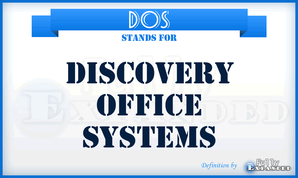 DOS - Discovery Office Systems