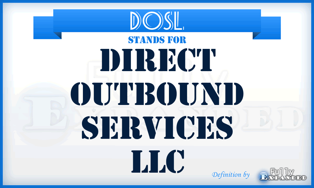 DOSL - Direct Outbound Services LLC