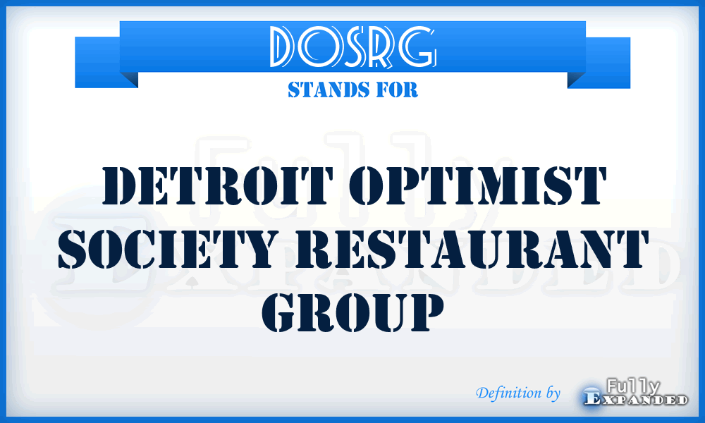 DOSRG - Detroit Optimist Society Restaurant Group