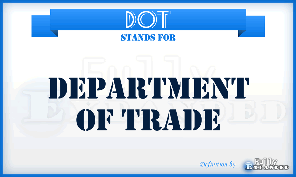DOT - Department of Trade