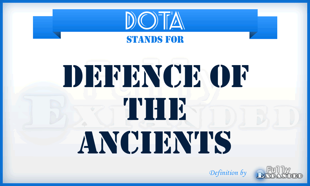 DOTA - Defence Of The Ancients