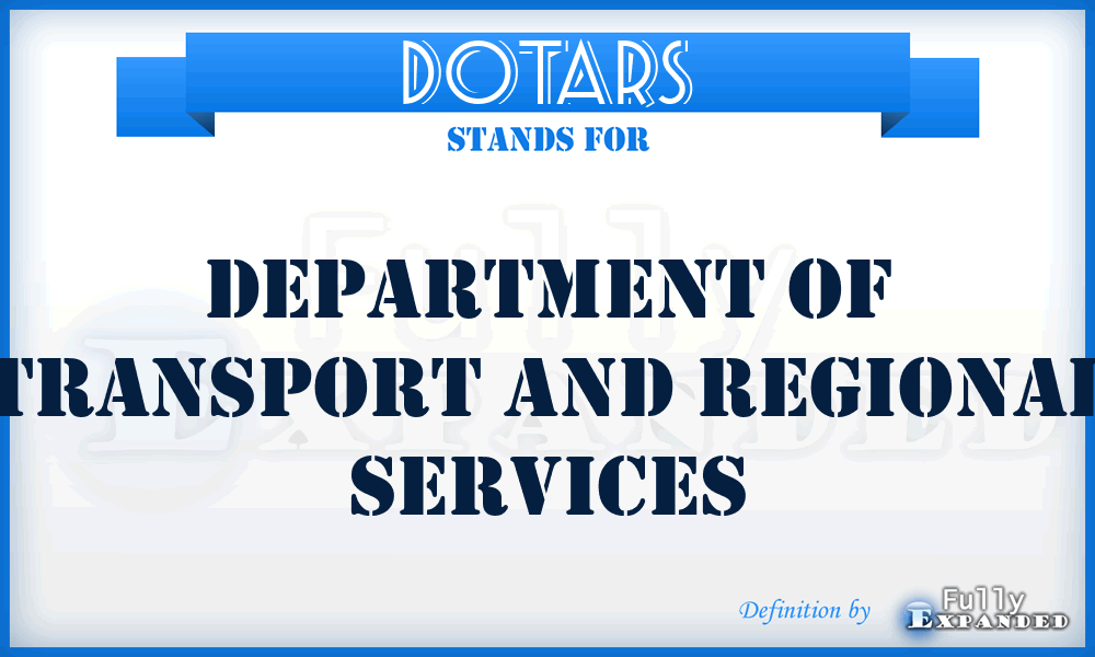 DOTARS - Department Of Transport And Regional Services