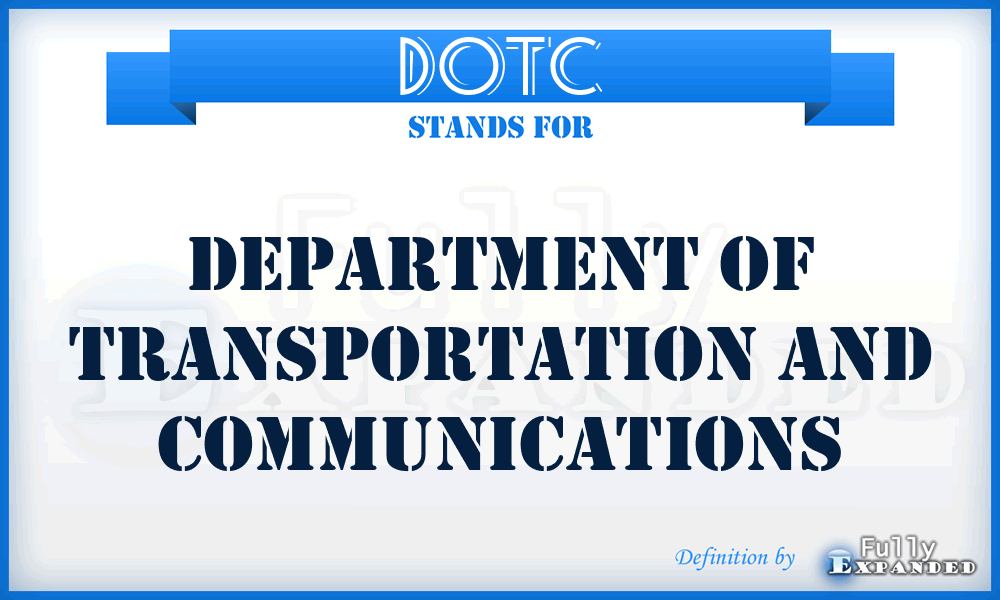 DOTC - Department of Transportation and Communications