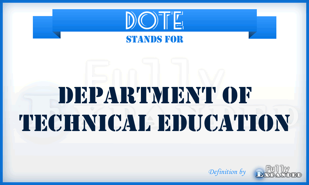DOTE - Department of Technical Education
