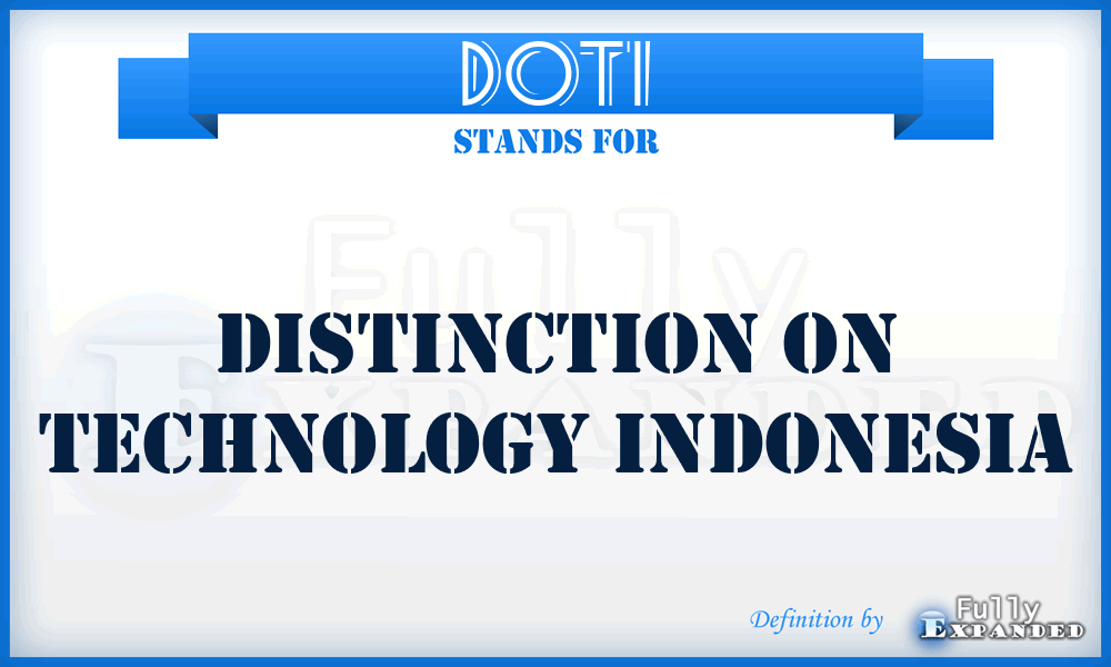 DOTI - Distinction On Technology Indonesia
