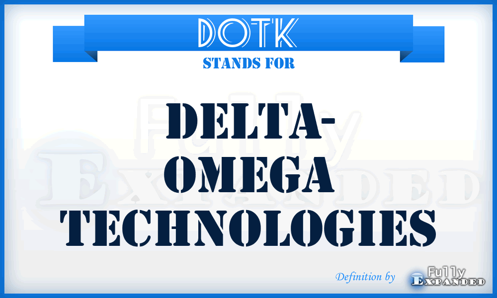 DOTK - Delta- Omega Technologies
