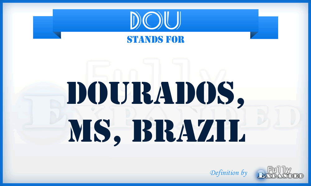 DOU - Dourados, MS, Brazil