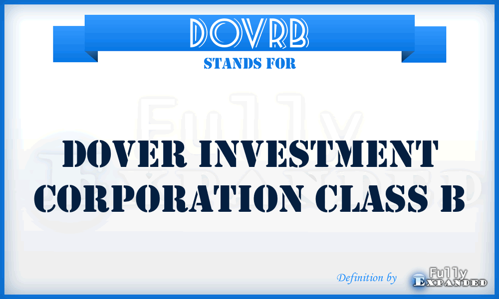 DOVRB - Dover Investment Corporation Class B
