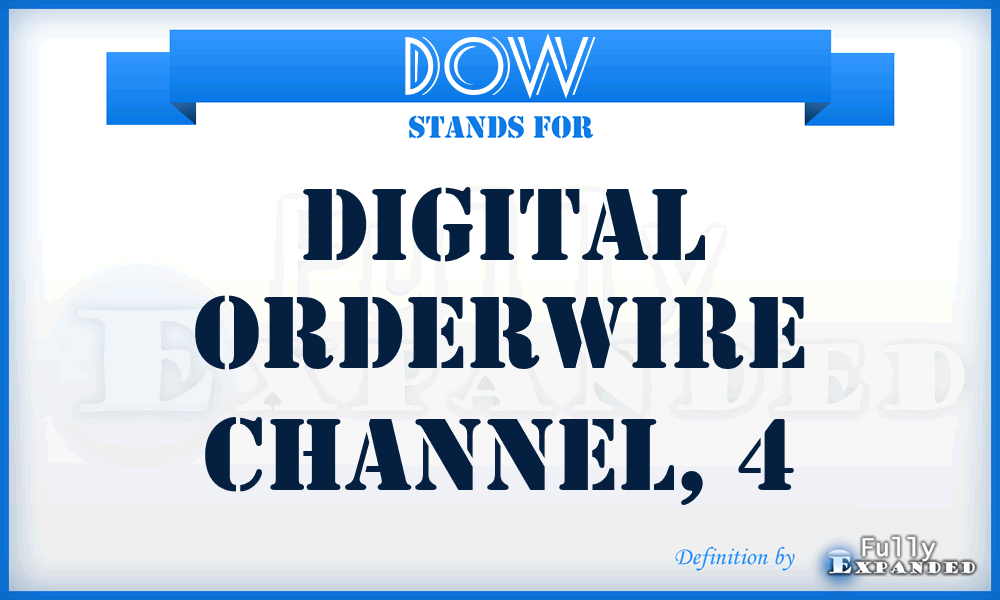 DOW - digital orderwire channel, 4
